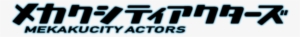 Mekaku City Actors Image - Mekaku City Actors Logo