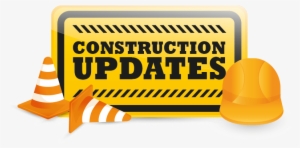 Construction Updates - Construction Update