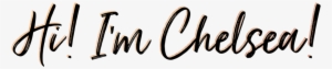 I'm Chelsea