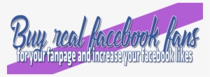 Buy Real Facebook Fans For Your Fanpage And Increase - Calligraphy