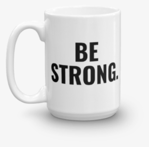 “be Strong” Coffee Mug - Super Sayian Coffee Vegeta Mug