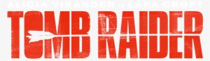 Tomb Raider 2018 Movie Logo - Graphic Design