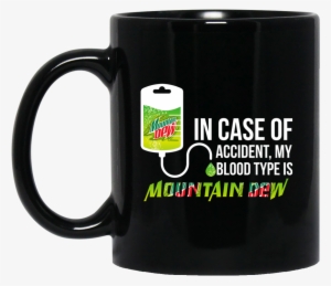 Image 924 In Case Of Accident My Blood Type Is Mountain - Mug