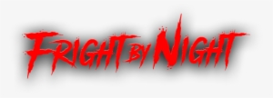 Fright By Night - Fright Fest
