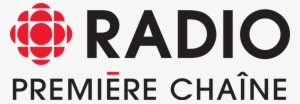 Première Chaîne De Radio-canada - Canadian Broadcasting Corporation