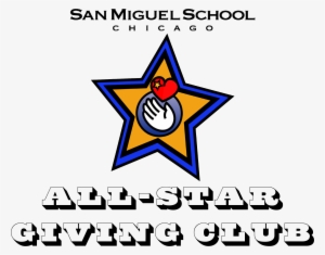 All-star Giving Club - San Miguel School Chicago