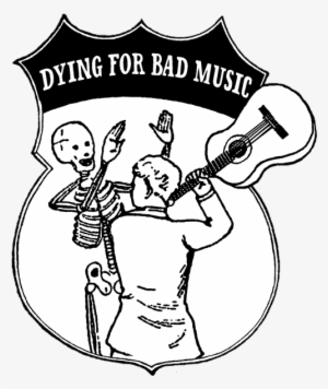 Dying For Bad Music - Dying For Music