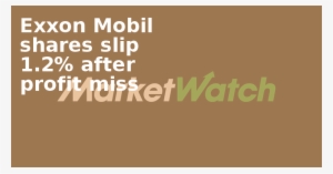 Exxon Mobil Shares Slip - Inflation