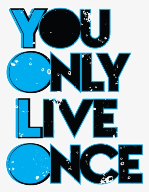 Yolo - You Only Live Once Png