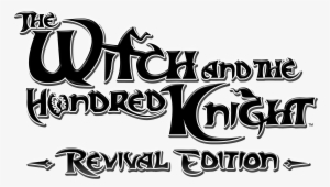 The Witch And The Hundred Knight - Witch And The Hundred Knight Title