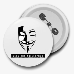 Guy Fawkes Ideas Are Bulletproof Badge - V For Vendetta Mask Silhouette