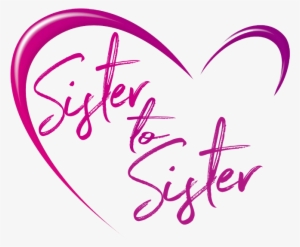 Sister To Sister - Calligraphy