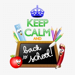 Keep Calm And Back To School