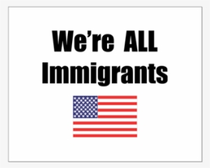 In America, Almost Everybody Has An Immigration Story - We're All Immigrants Rectangle Sticker
