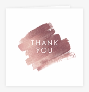 Brushstroke Thank You Card Rose Gold - C Shell
