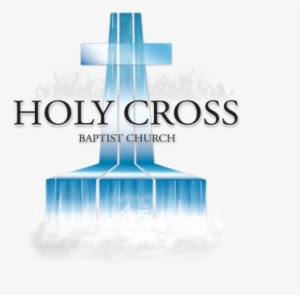 Welcome To Holy Cross Baptist Church - Graphic Design