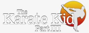 The Karate Kid, Part Iii Image - Karate Kid Part 3 Logo