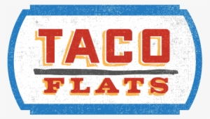 Taco Flats