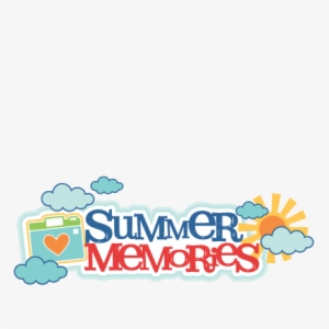 Summer Memories Title Svg Scrapbook Cut File Cute Clipart - Summer Memories Clipart
