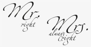 Mr Right Mrs Always Spruch - Wall Decal
