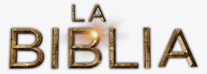 La Biblia Png - La Biblia Serie Logo