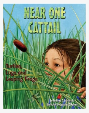 Near One Cattail By Anthony D. Fredericks