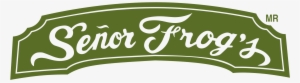 Senor Frog's Logo Png Transparent - Señor Frog's