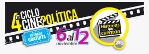 4to Ciclo De Cine Y Política "historias Que Cuentan" - Politics