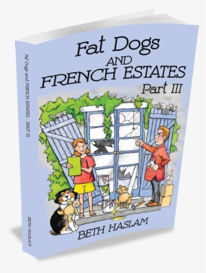 3d Book 3 Cover 300 Png Comp Complete - Fat Dogs And French Estates -