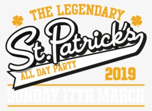 The Legendary St Patrick's All Day Party