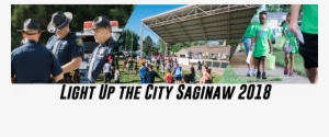 Light Up The City Saginaw Is A Partnership Between - Picnic