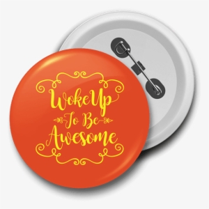 Woke Up To Be Awesome Badge - Pubg Badges