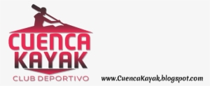 Club Deportivo Cuenca Kayak - Cuenca