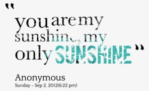 My Only Sunshine Quotes By Barbra Jacobson - My Only Sunshine
