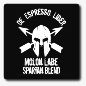 Molon Labe Spartan Blend By De Espresso Liber - Art