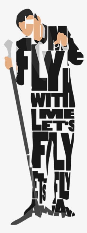 Bleed Area May Not Be Visible - Frank Sinatra Typography Art