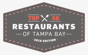 Top 50 Restaurants Of Tampa Bay 2016 Edition - Best Restaurants Tampa