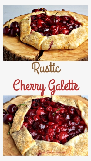 Rustic Cherry Galette Is A Fancy But Very Easy To Make