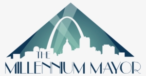 The Millennium Mayor - St. Louis