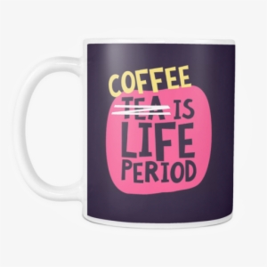 Sale The Coffee Not Tea Mug - Tea