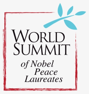 Nobel Peace Summit - World Summit Of Nobel Peace Laureates