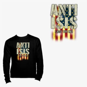 Anti-isis "just Try Me" American Flag Long Sleeve - Shirt