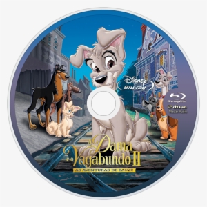 Lady And The Tramp Ii - Belle Et Le Clochard 2