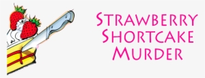 Header1 - Strawberry Shortcake Murder (hannah Swensen Mysteries)