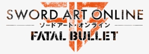 Sword Art Online Fatal Bullet Png Picture - Sword Art Online Fatal Bullet Logo