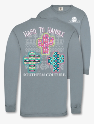 Southern Couture Hard To Handle Comfort Colors Long