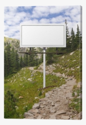 Blank Billboard Sign Along Mountain Trail Canvas Print - Trail