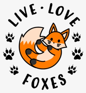 Live Love Foxes Transparent