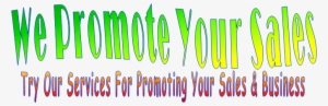 We Promote Your Sales - Sales