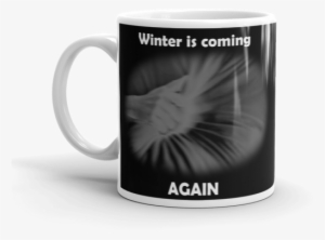 Winter Is Coming - Mug